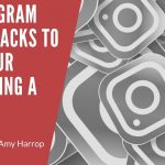 9 Instagram Story Hacks to Give Your Marketing a Boost