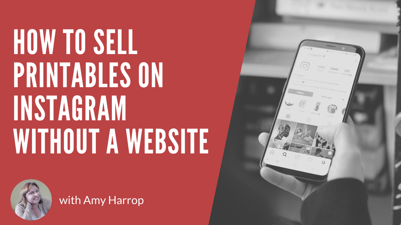 How to Sell Printables on Instagram Without a Website - Succeed