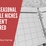 Secret Seasonal Printable Niches You Haven’t Considered