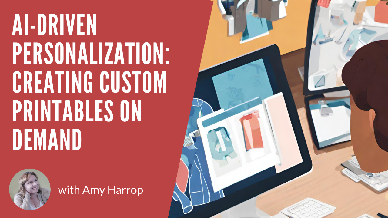 AI-Driven Personalization: Creating Custom Printables on Demand