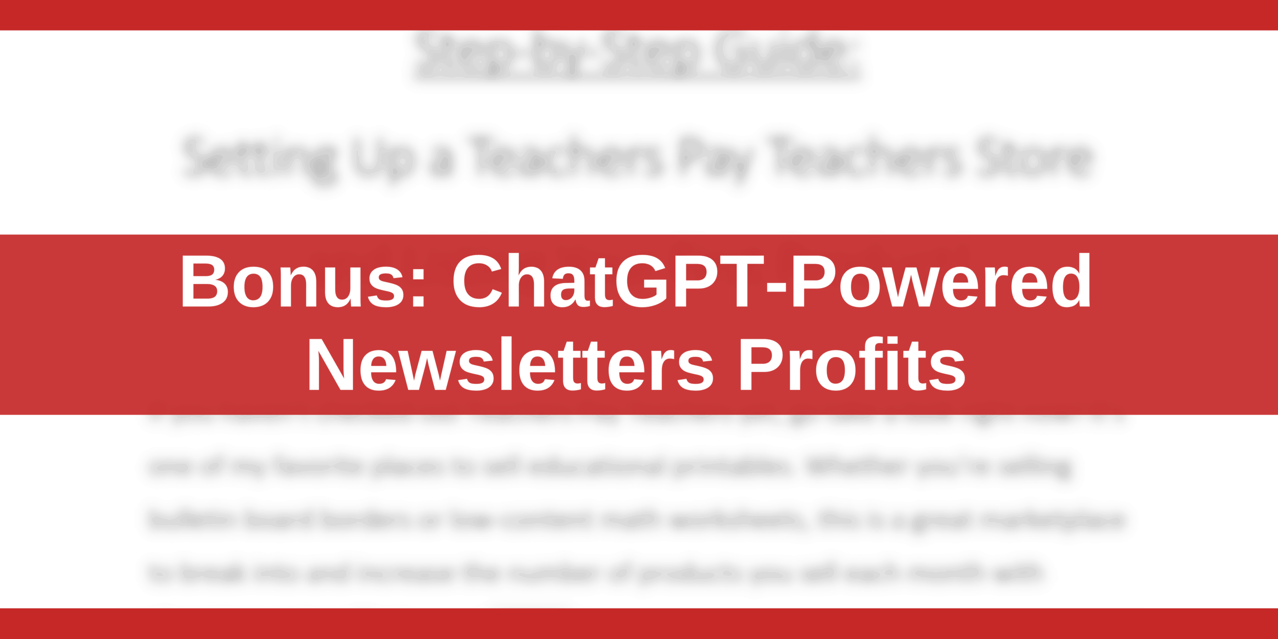 Bonus_ ChatGPT-Powered Newsletters Profits