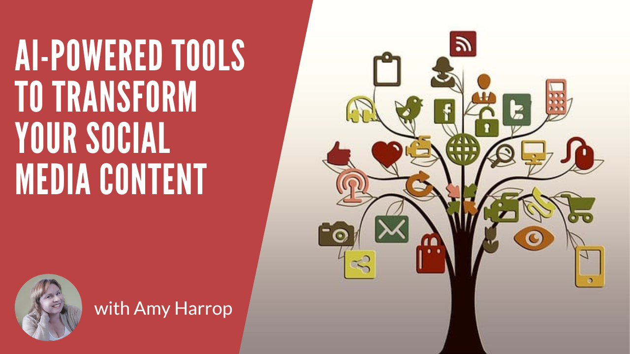 AI-Powered Tools to Transform Your Social Media Content