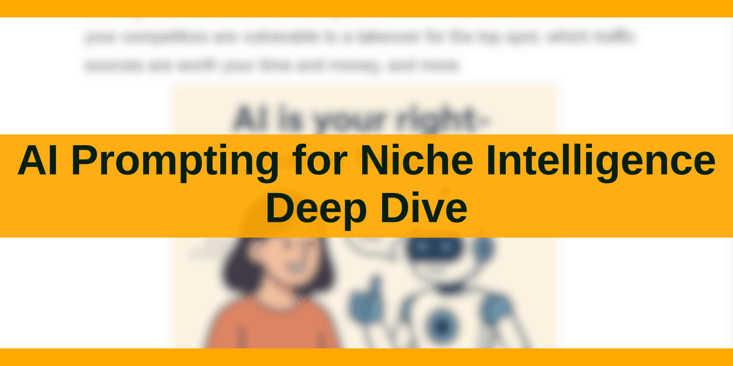 AI prompting for Niche Intelligence Deep Dive