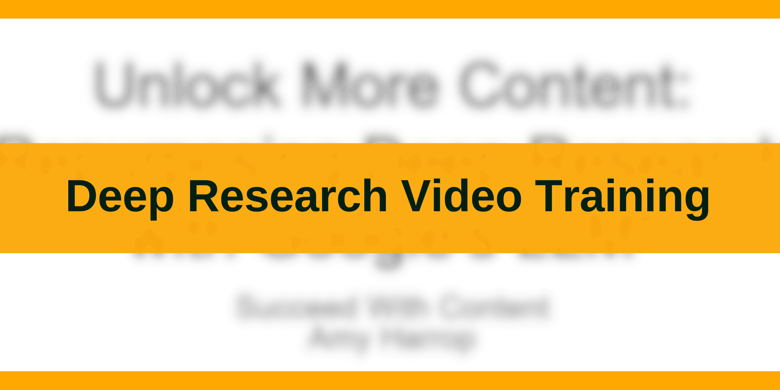 Deep Research Video Training