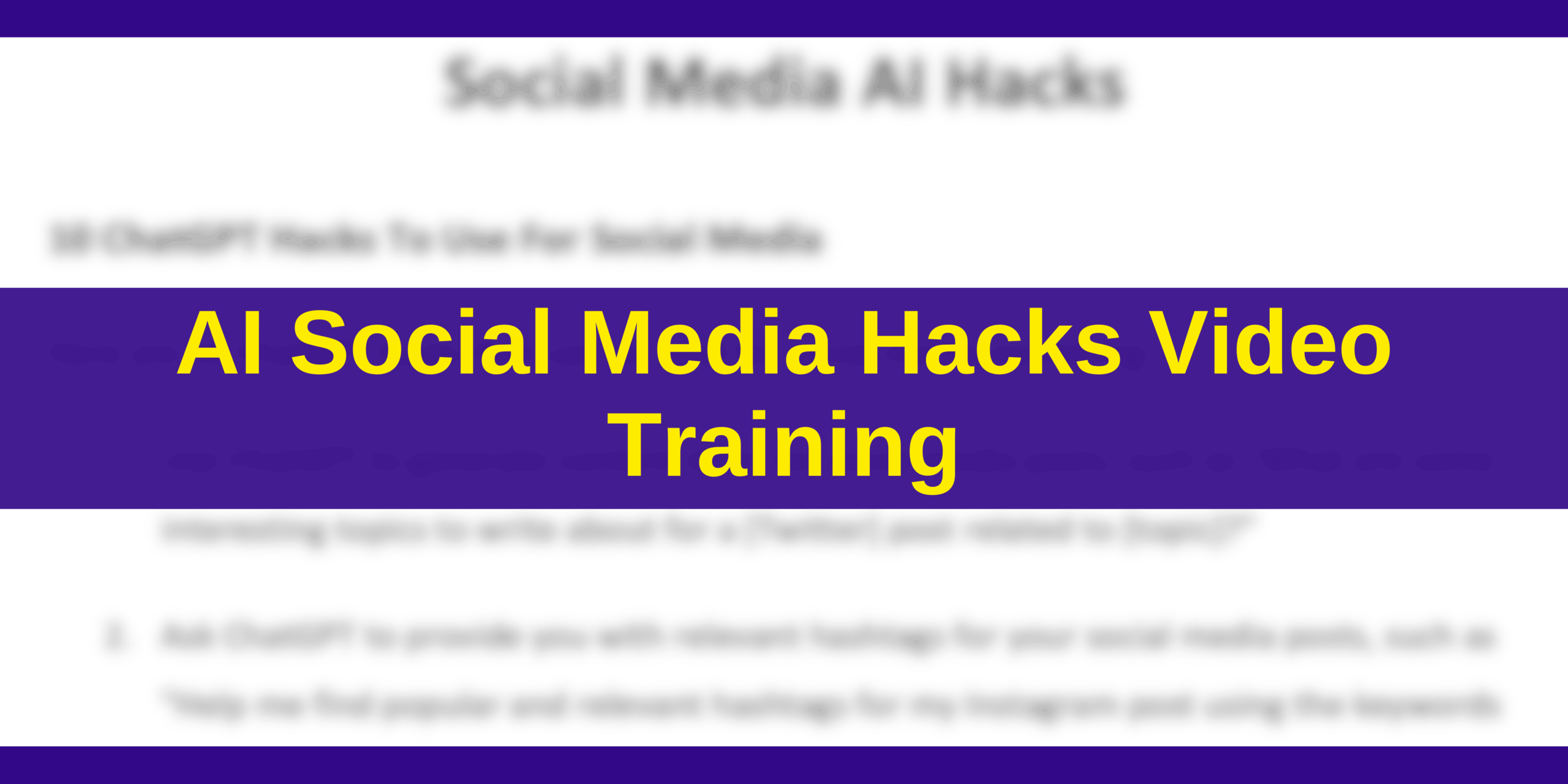 AI Social Media Hacks Video Training