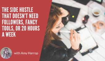 The Side Hustle That Doesn’t Need Followers, Fancy Tools, or 20 Hours a Week