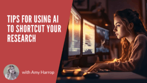 Tips for Using AI to Shortcut Your Research