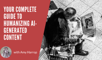 Your Complete Guide to Humanizing AI-Generated Content