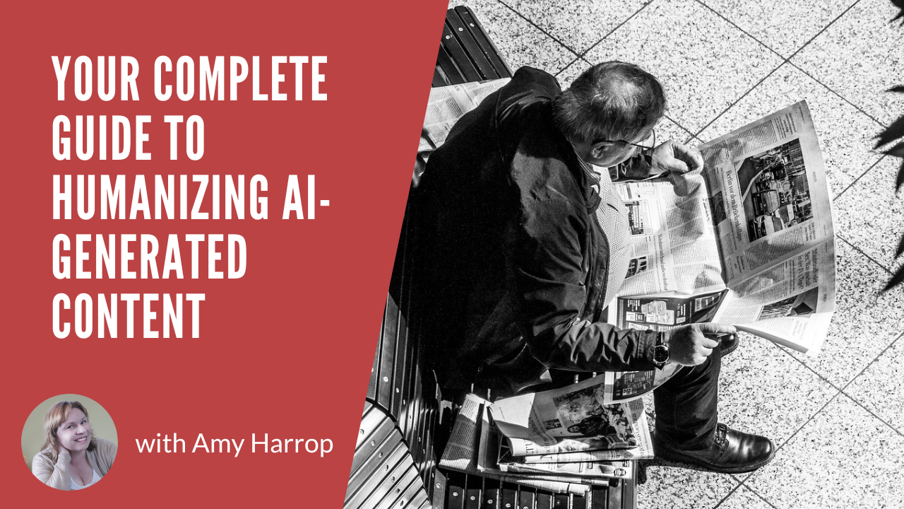 Your Complete Guide to Humanizing AI-Generated Content