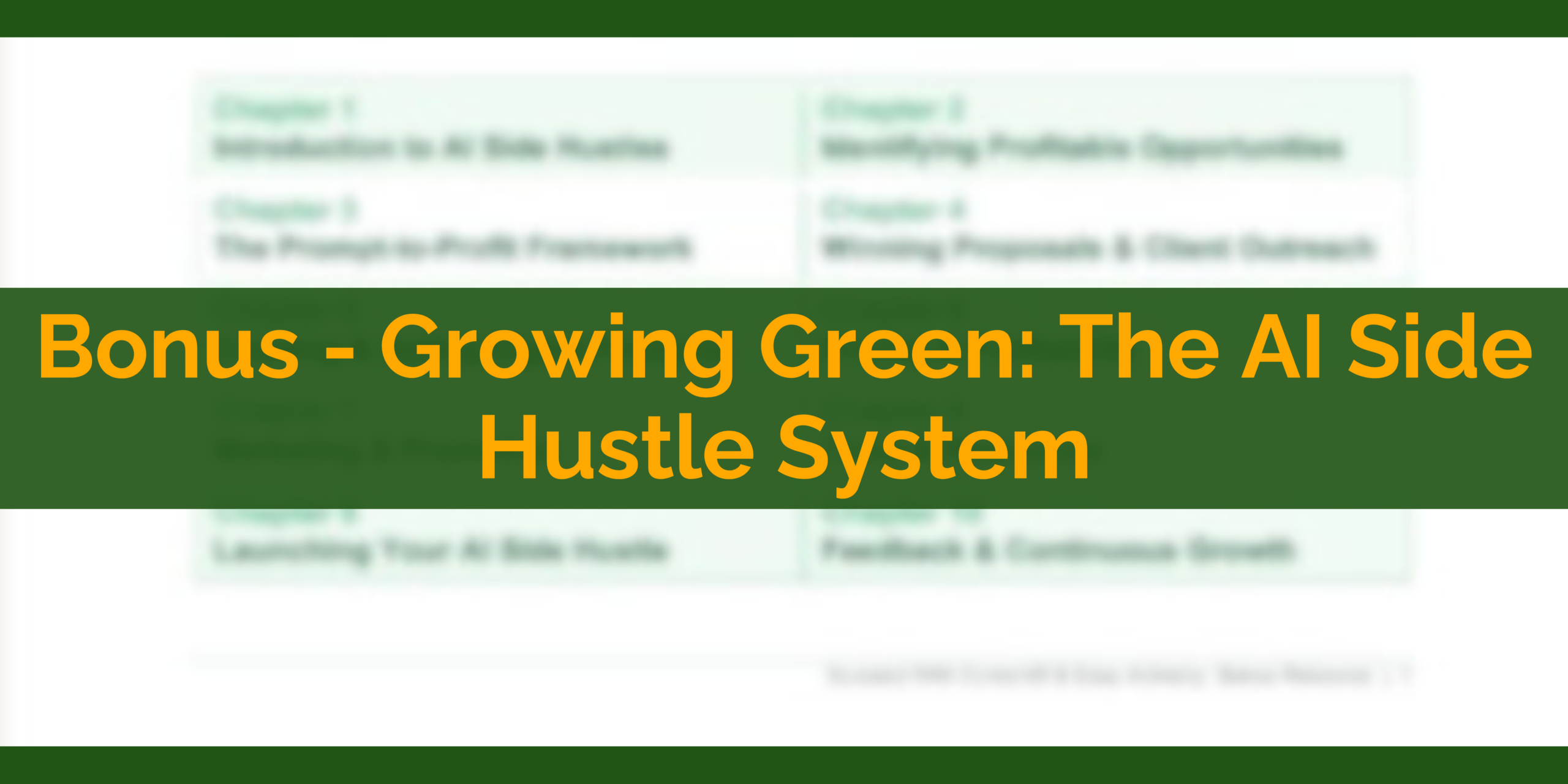 Bonus - Growing Green_ The AI Side Hustle System