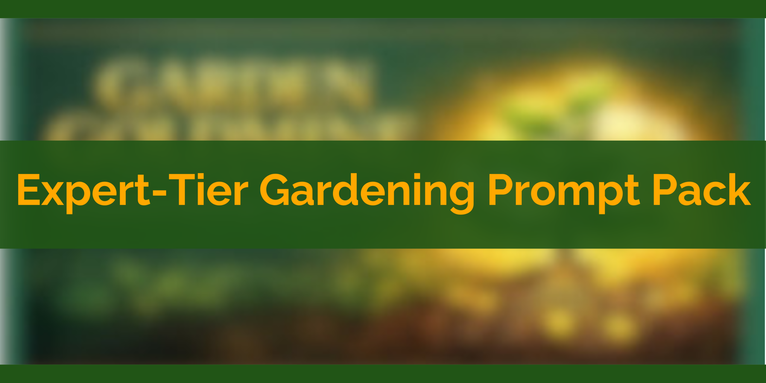 Expert-Tier Gardening Prompt Pack