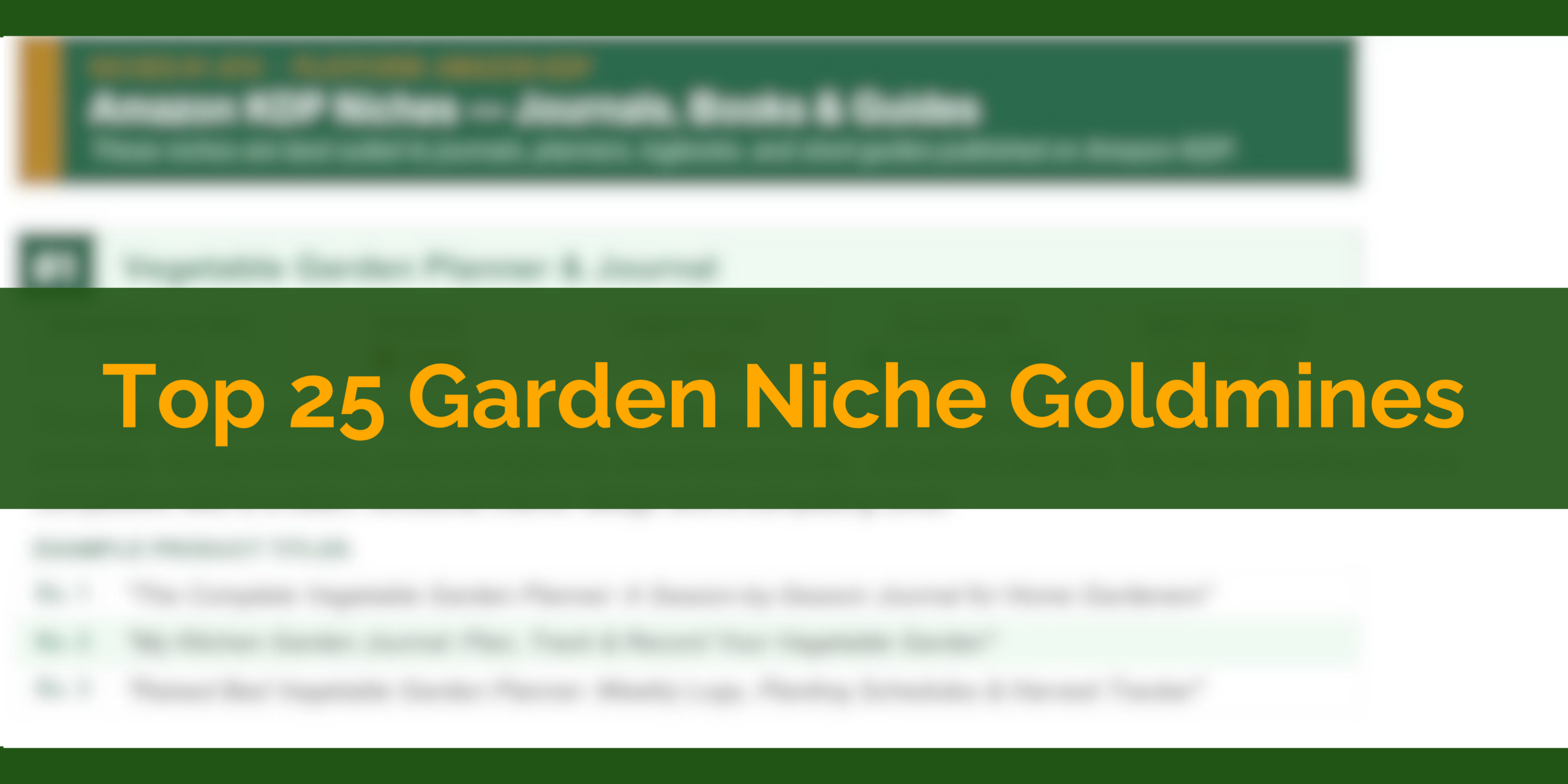 Top 25 Garden Niche Goldmines