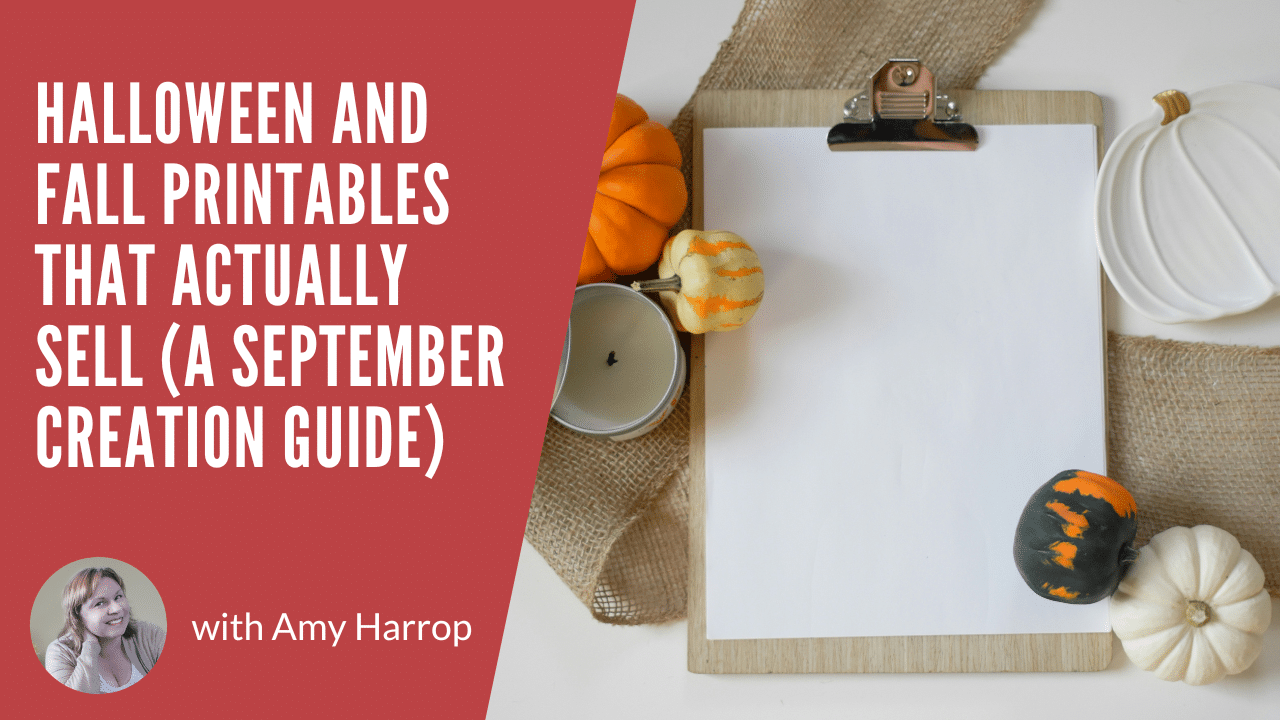 Halloween and Fall Printables That Actually Sell